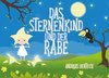 Das Sternenkind und der Rabe