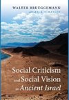 Social Criticism and Social Vision in Ancient Israel