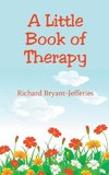 A Little Book of Therapy