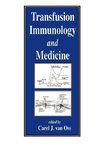 Oss, C: Transfusion Immunology and Medicine