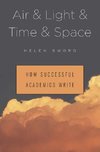 Sword, H: Air & Light & Time & Space - How Successful Academ