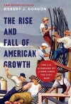 Rise and Fall of American Growth