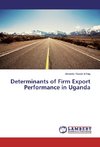 Determinants of Firm Export Performance in Uganda