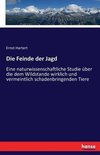 Die Feinde der Jagd