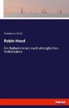 Robin Hood, ein Balladenkranz nach altenglischen Volksliedern