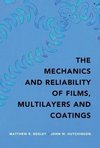 Begley, M: Mechanics and Reliability of Films, Multilayers a