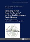 Inspiring Views from «a' the airts» on Scottish Literatures, Art and Cinema