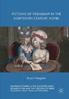 Fictions of Friendship in the Eighteenth-Century Novel