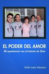 El Poder del amor Mi experiencia con el c?ncer de seno