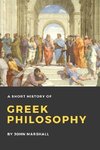 A Short History of Greek Philosophy