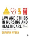 Avery, G: Law and Ethics in Nursing and Healthcare