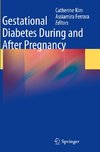 Gestational Diabetes During and After Pregnancy