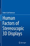 Human Factors of Stereoscopic 3D Displays