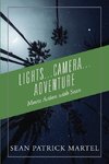 Lights...Camera...Adventure