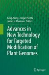 Advances in New Technology for Targeted Modification of Plant Genomes