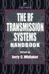 Whitaker, J: RF Transmission Systems Handbook