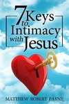 7 Keys to Intimacy with Jesus