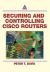 Davis, P: Securing and Controlling Cisco Routers