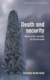 Heath-Kelly, C: Death and security