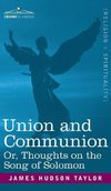 Union and Communion Or, Thoughts on the Song of Solomon