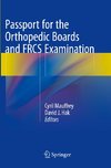 Passport for the Orthopedic Boards and FRCS Examination