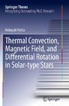 Thermal Convection, Magnetic Field, and Differential Rotation in Solar-type Stars