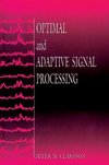 Clarkson, P: Optimal and Adaptive Signal Processing