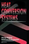 Alefeld, G: Heat Conversion Systems