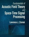 Ziomek, L: Fundamentals of Acoustic Field Theory and Space-T