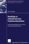 Nachfolge in mittelständischen Familienunternehmen