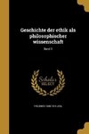 GER-GESCHICHTE DER ETHIK ALS P