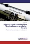 Interest Based Collaborative Filtering Recommendation Engine