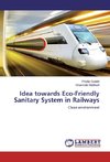 Idea towards Eco-Friendly Sanitary System in Railways