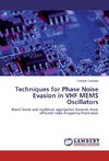 Techniques for Phase Noise Evasion in VHF MEMS Oscillators