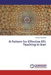 A Pattern for Effective EFL Teaching in Iran