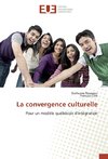 La convergence culturelle