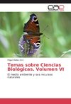 Temas sobre Ciencias Biológicas. Volumen VI