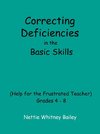 Correcting Deficiencies in the Basic Skills (Help for the Frustrated Teacher)