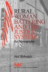 Websdale, N: Rural Women Battering and the Justice System