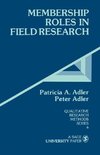 Adler, P: Membership Roles in Field Research