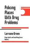 Green, L: Policing Places With Drug Problems