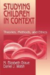 Graue, M: Studying Children in Context