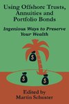 Using Offshore Trusts, Annuities and Portfolio Bonds