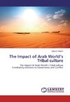 The Impact of Arab World's Tribal culture