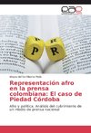 Representación afro en la prensa colombiana: El caso de Piedad Córdoba