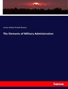 The Elements of Military Administration