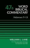 Hebrews 9-13, Volume 47B