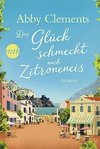 Das Glück schmeckt nach Zitroneneis