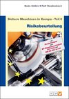 Sichere Maschinen in Europa - Teil 3 - Risikobeurteilung