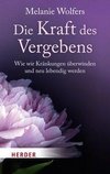 Die Kraft des Vergebens